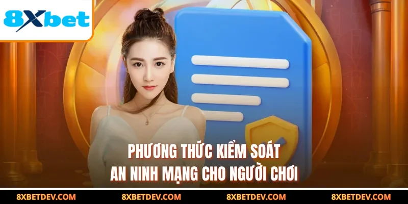 phương thức kiểm soát an ninh mang cho người chơi